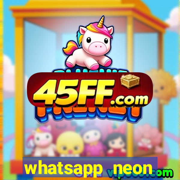 whatsapp neon consiga mais